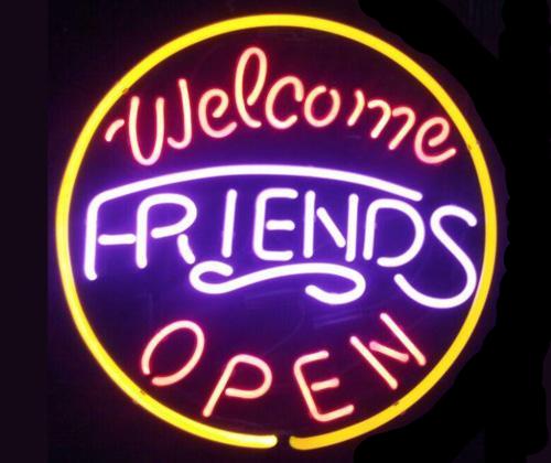 Welcome Friends Neon Open Sign